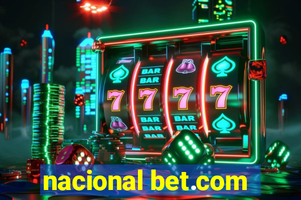 nacional bet.com